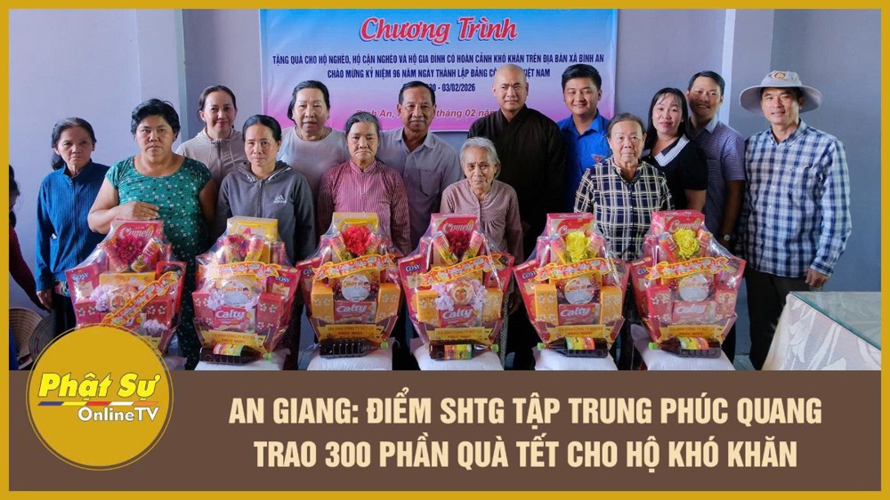 [Video] An Giang: Điểm sinh hoạt tôn giáo tập trung Phúc Quang trao 300 phần quà Tết cho hộ khó khăn