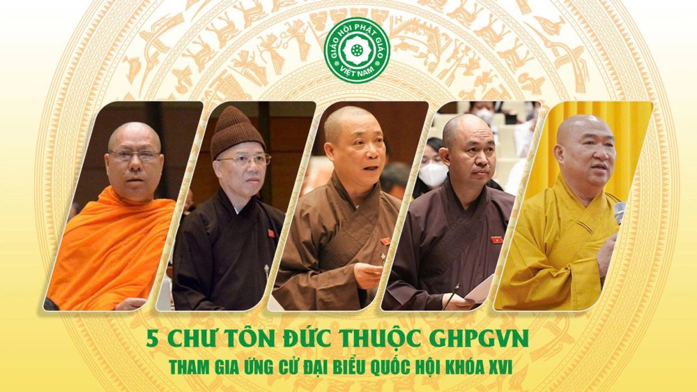 05 chư Tôn đức thuộc GHPGVN tham gia ứng cử Đại biểu Quốc hội khóa XVI