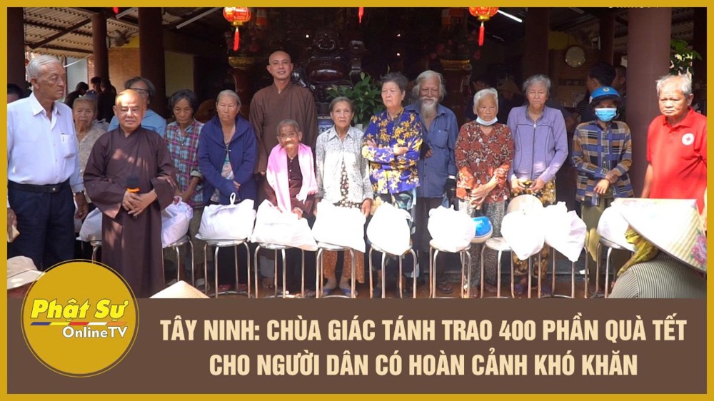 [Video] Tây Ninh: Chùa Giác Tánh trao 400 phần quà Tết cho người dân có hoàn cảnh khó khăn