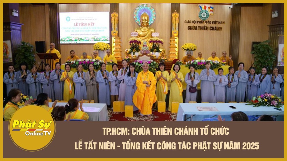 [Video] TP.HCM: Chùa Thiên Chánh tổ chức Lễ tất niên - tổng kết công tác Phật sự năm 2025