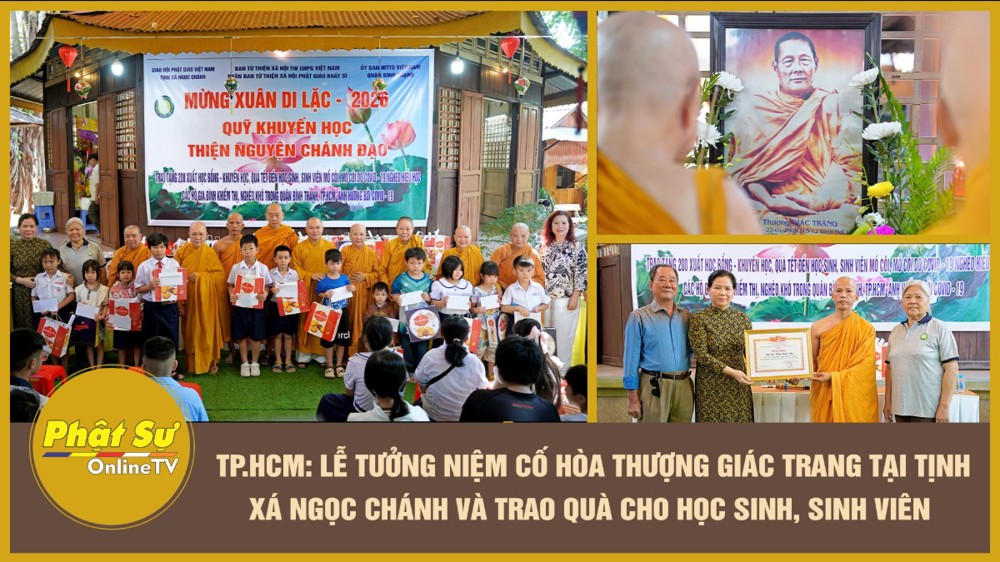 [Video] TP.HCM: Lễ tưởng niệm cố Hòa thượng Giác Trang tại Tịnh xá Ngọc Chánh và trao quà cho học sinh, sinh viên