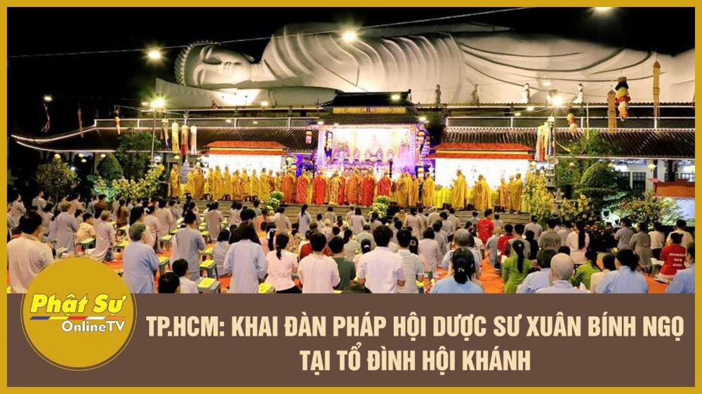 [Video] TP.HCM: Khai đàn Pháp hội Dược Sư Xuân Bính Ngọ tại Tổ đình Hội Khánh