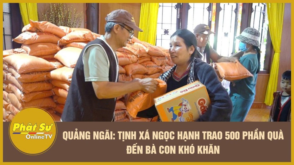 [Video] Quảng Ngãi: Tịnh xá Ngọc Hạnh trao 500 phần quà đến bà con khó khăn
