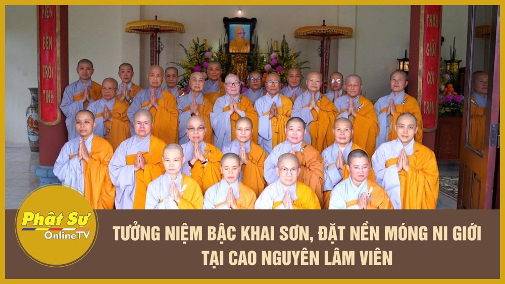 [Video] Tưởng niệm bậc khai sơn, đặt nền móng Ni giới tại cao nguyên Lâm Viên