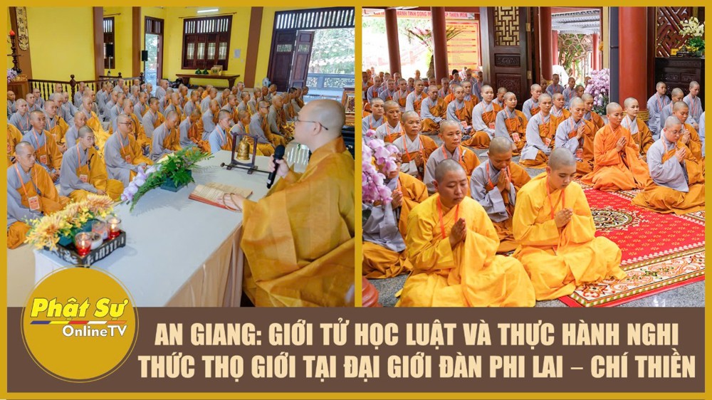 [Video] Đại giới đàn Phi Lai – Chí Thiền: Giới tử học luật và thực hành nghi thức thọ giới