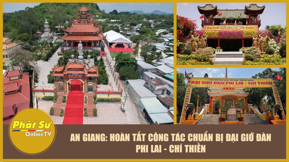 [Video] An Giang: Hoàn tất công tác chuẩn bị Đại Giới đàn Phi Lai – Chí Thiền
