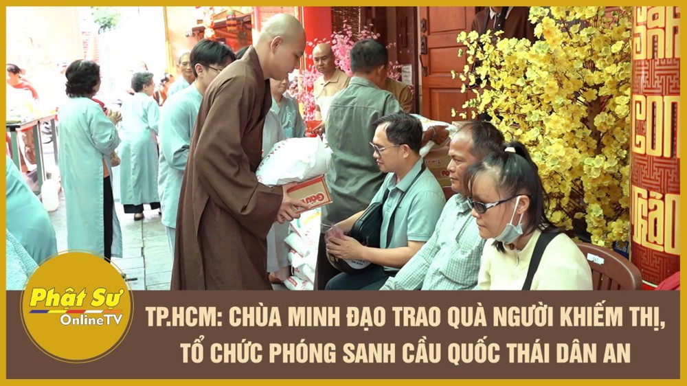[Video] TP.HCM: Chùa Minh Đạo trao quà người khiếm thị, tổ chức phóng sanh cầu quốc thái dân an