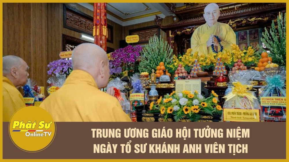 [Video] Trung ương Giáo hội tưởng niệm ngày Tổ sư Khánh Anh viên tịch