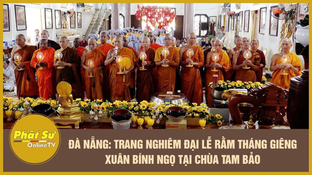 [Video] Đà Nẵng: Trang nghiêm đại lễ Rằm tháng Giêng xuân Bính Ngọ tại chùa Tam Bảo