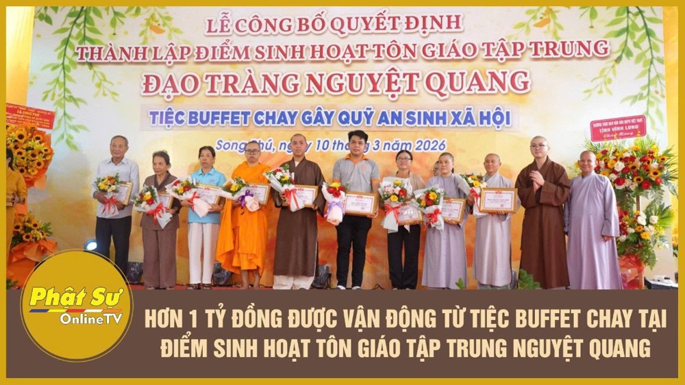 [Video] Vĩnh Long: Hơn 1 tỷ đồng được vận động từ tiệc buffet chay tại Điểm sinh hoạt tôn giáo tập trung Nguyệt Quang