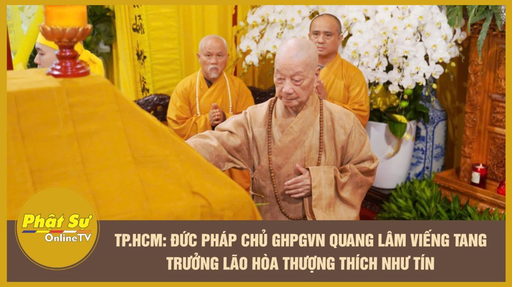 [Video] TP.HCM: Đức Pháp chủ GHPGVN quang lâm viếng tang Trưởng lão Hòa thượng Thích Như Tín