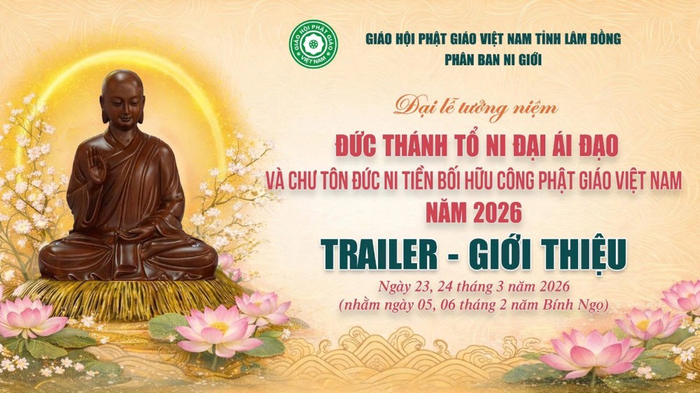 [Trailer] Đại lễ tưởng niệm Đức Thánh Tổ Ni Đại Ái Đạo 2026 và chư Tôn đức Ni tiền bối hữu công Phật giáo Việt Nam