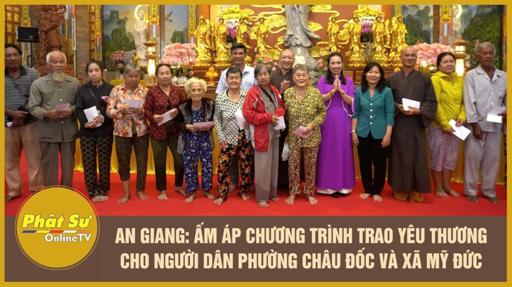 [Video] An Giang: Ấm áp chương trình trao yêu thương cho người dân phường Châu Đốc và xã Mỹ Đức