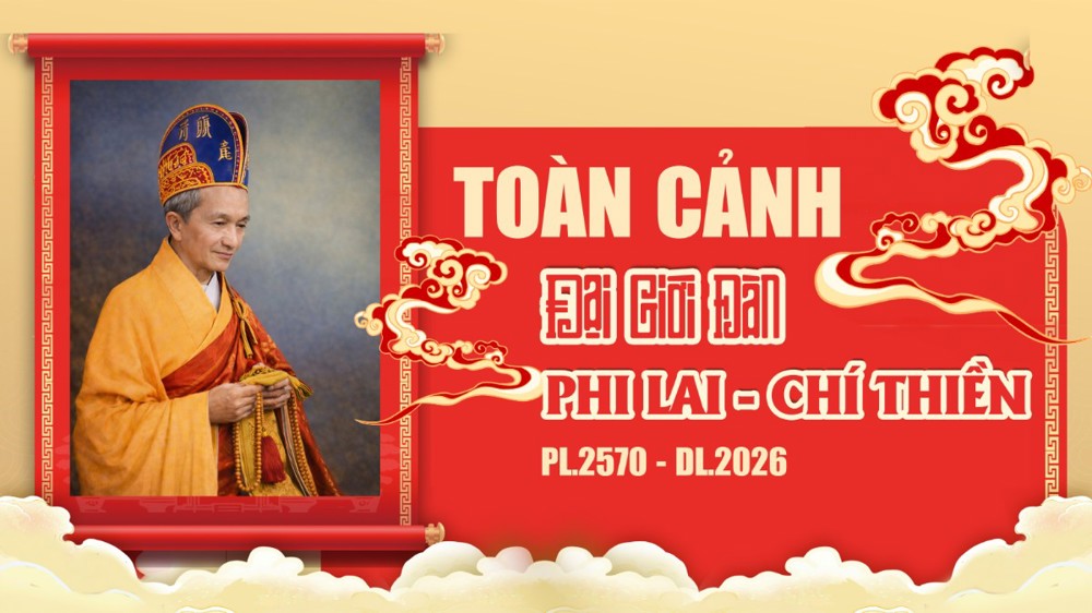 TOÀN CẢNH Đại giới đàn PHI LAI - CHÍ THIỀN PL.2570 - DL.2026 tại AN GIANG