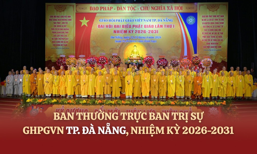 Danh sách và chức danh Ban Thường trực Ban Trị sự GHPGVN TP. Đà Nẵng, nhiệm kỳ 2026-2031