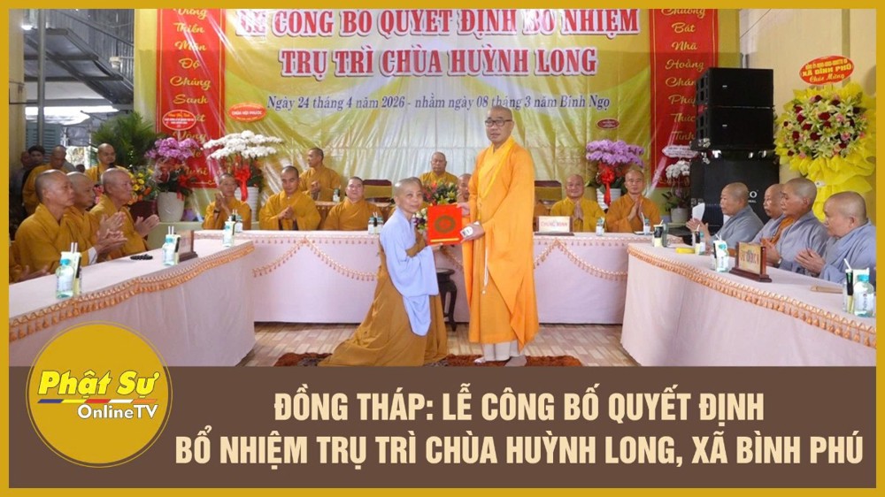 [Video] Đồng Tháp: Lễ Công bố Quyết định Bổ nhiệm Trụ trì chùa Huỳnh Long, xã Bình Phú