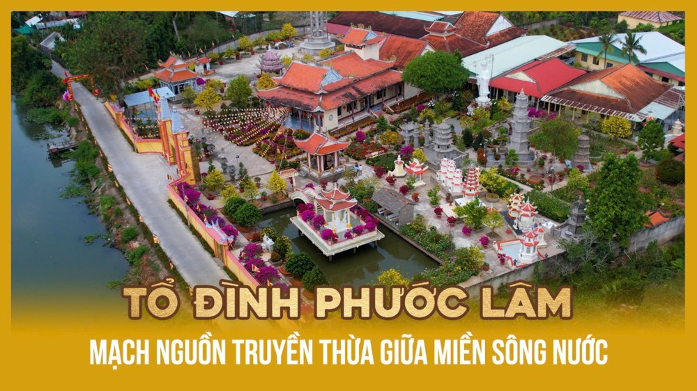[Video] Tổ đình Phước Lâm - Mạch nguồn truyền thừa giữa miền sông nước