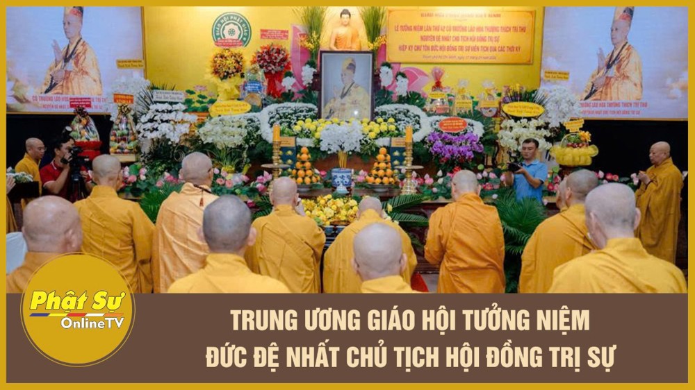 [Video] Trung ương Giáo hội tưởng niệm Đức đệ nhất Chủ tịch Hội đồng Trị sự