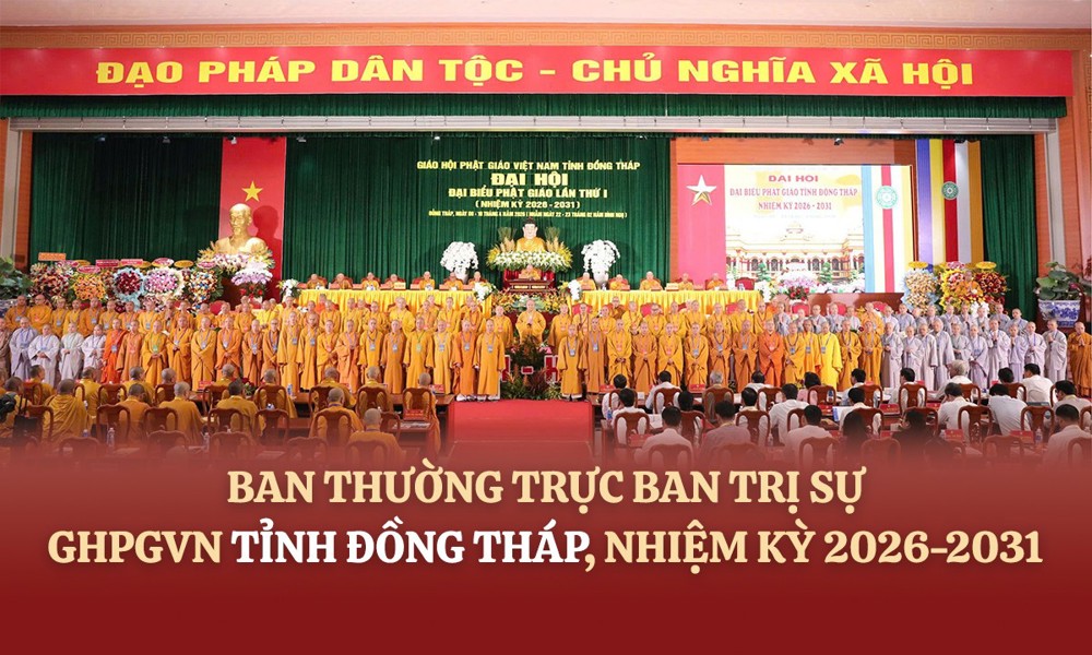 Danh sách và chức danh Ban Thường trực Ban Trị sự GHPGVN tỉnh Đồng Tháp, nhiệm kỳ 2026-2031