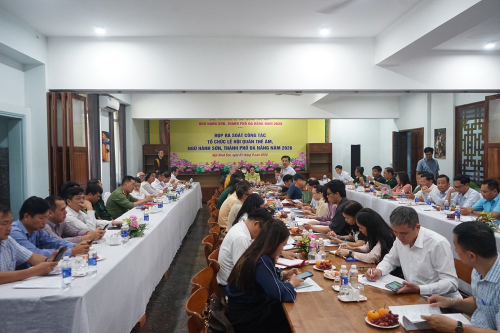 Đà Nẵng: Rà soát công tác chuẩn bị Lễ hội Quán Thế Âm Ngũ Hành Sơn 2026