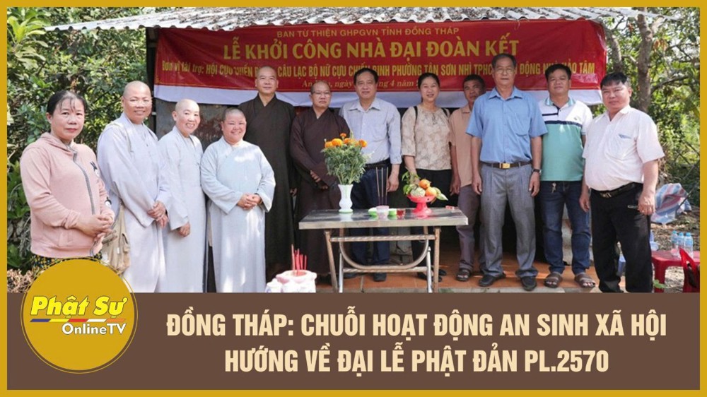 [Video] Đồng Tháp: Chuỗi hoạt động an sinh xã hội hướng về Đại lễ Phật đản PL.2570
