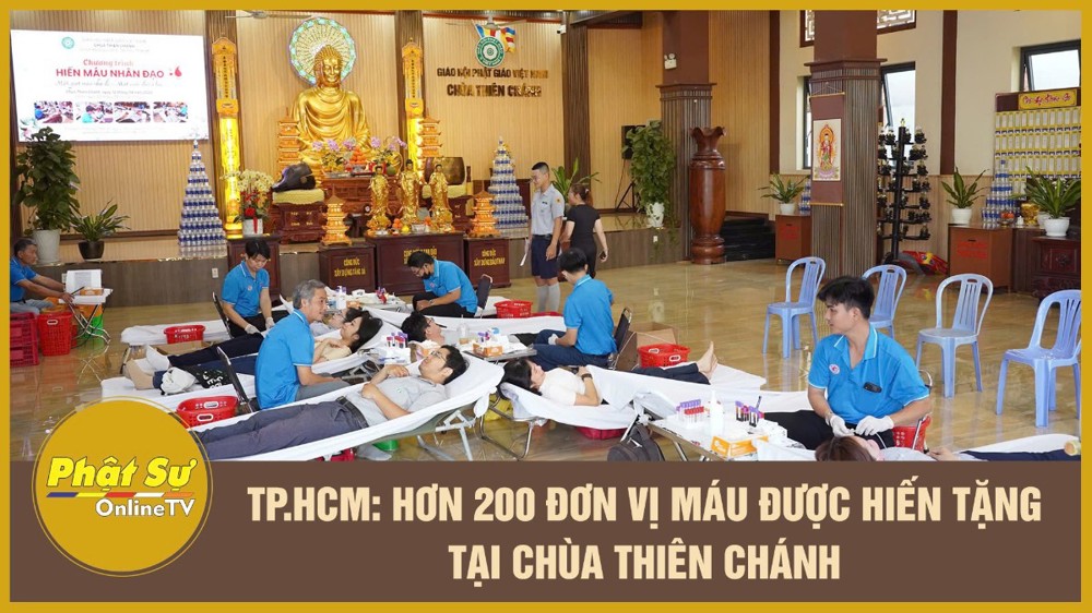 [Video] TP.HCM: Hơn 200 đơn vị máu được hiến tặng tại chùa Thiên Chánh