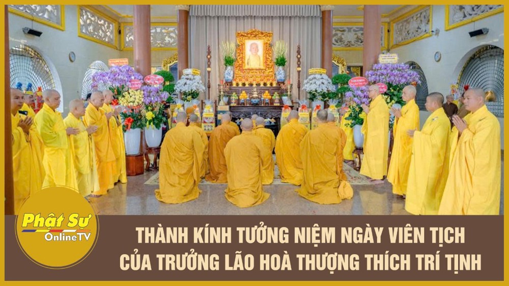 [Video] Thành kính tưởng niệm ngày viên tịch của Trưởng lão Hoà thượng Thích Trí Tịnh