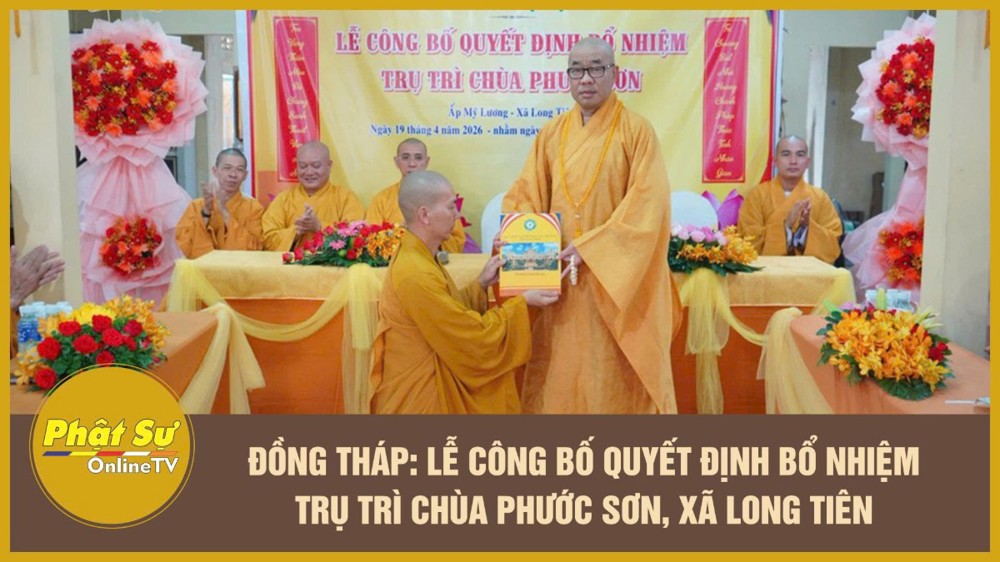 [Video] Đồng Tháp: Lễ công bố Quyết định bổ nhiệm trụ trì chùa Phước Sơn, xã Long Tiên