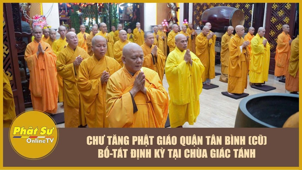 [Video] TP.HCM: Chư Tăng Phật giáo quận Tân Bình (cũ) Bố-tát định kỳ tại chùa Giác Tánh