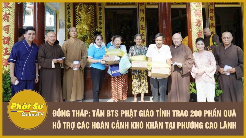 [Video] Đồng Tháp: Tân ban Trị sự Phật giáo tỉnh trao 200 phần quà hỗ trợ các hoàn cảnh khó khăn tại phường Cao Lãnh