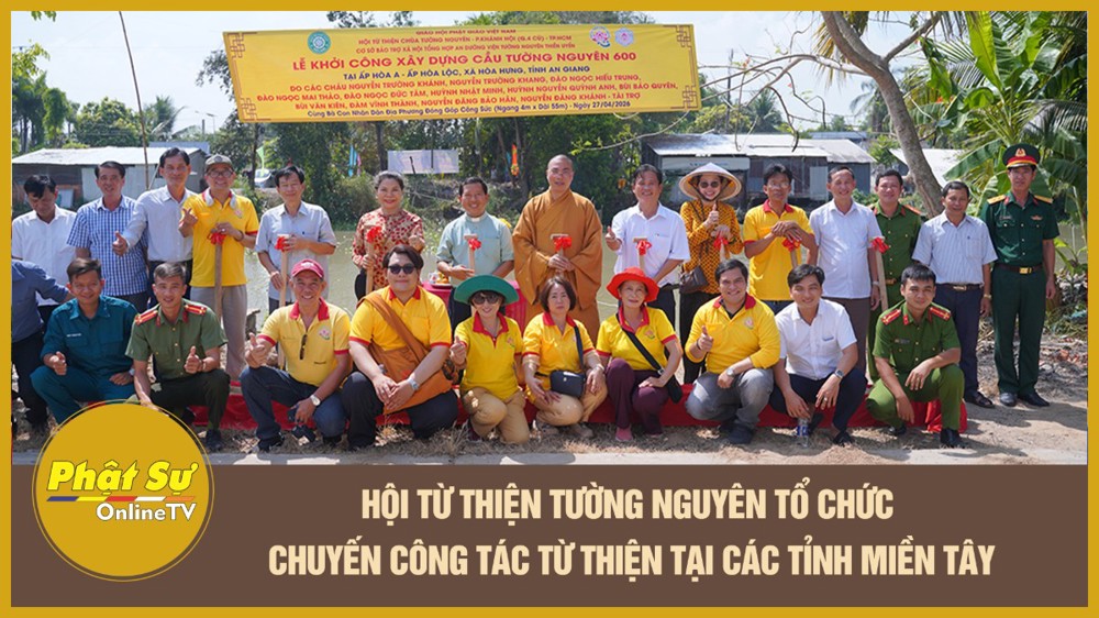 [Video] Hội Từ thiện Tường Nguyên tổ chức chuyến công tác từ thiện tại các tỉnh miền Tây