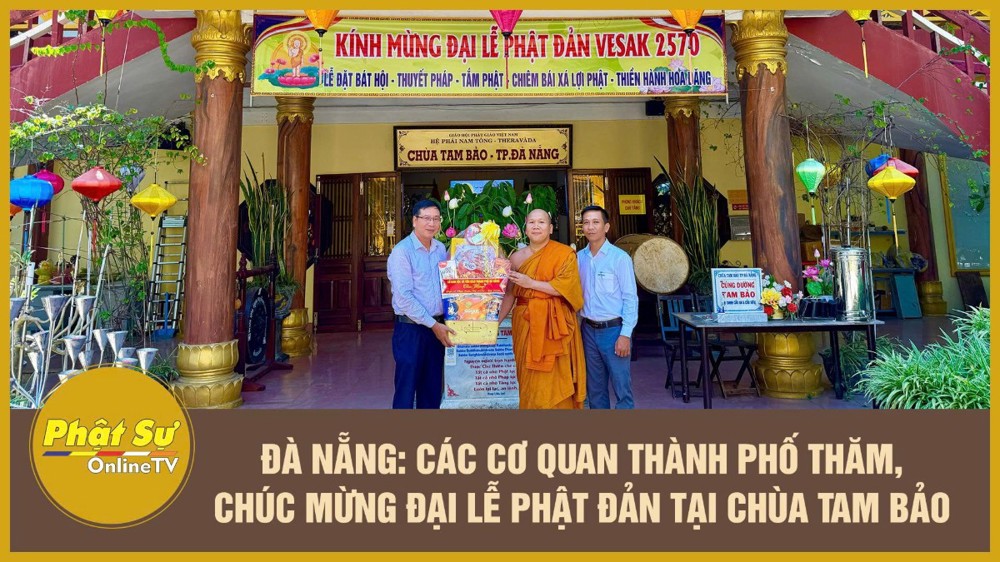 [Video] Đà Nẵng: Các cơ quan thành phố thăm, chúc mừng Đại lễ Phật đản tại chùa Tam Bảo