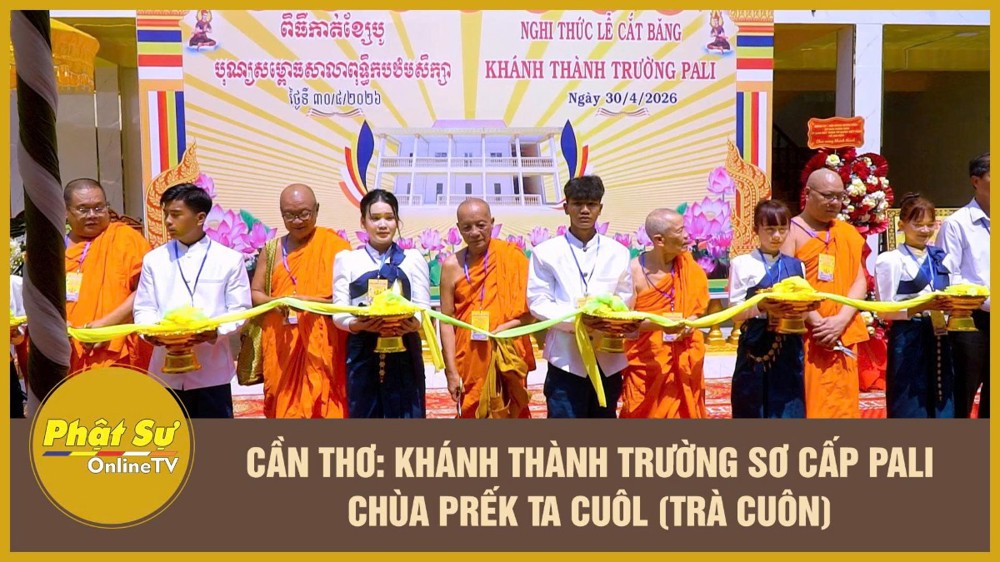 [Video] Cần Thơ: Khánh thành trường Sơ cấp Pali chùa Prếk Ta Cuôl (Trà Cuôn)