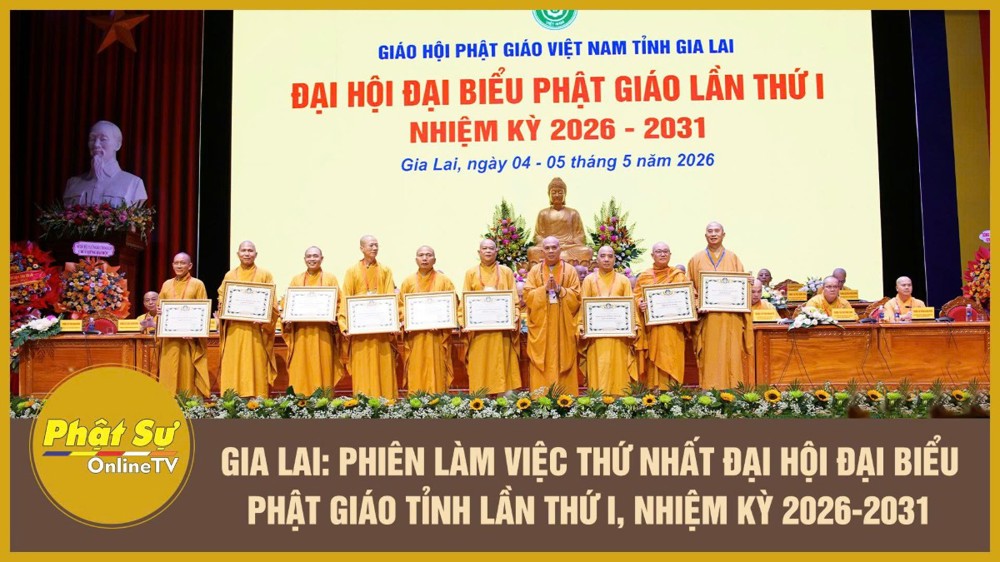 [Video] Gia Lai: Phiên làm việc thứ nhất Đại hội Đại biểu Phật giáo tỉnh lần thứ I, nhiệm kỳ 2026-2031