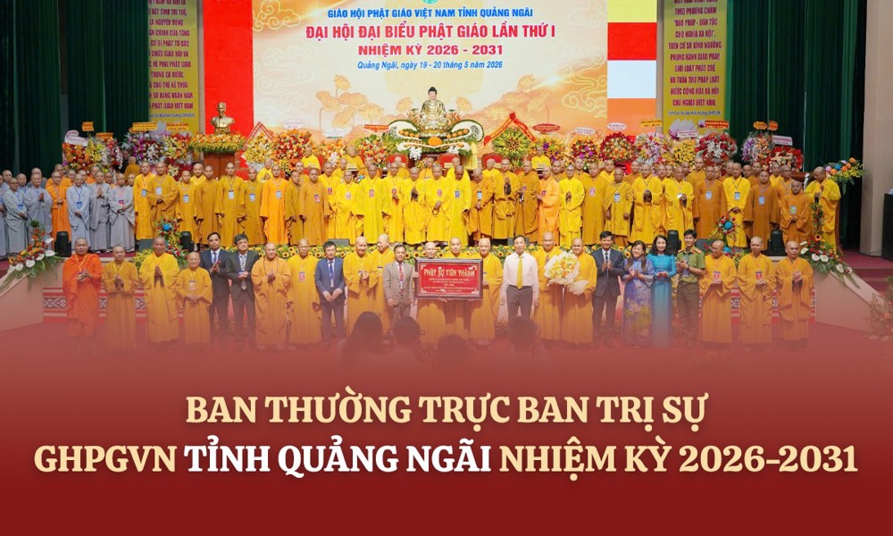 Danh sách và chức danh Ban Thường trực Ban Trị sự GHPGVN tỉnh Quảng Ngãi, nhiệm kỳ 2026-2031