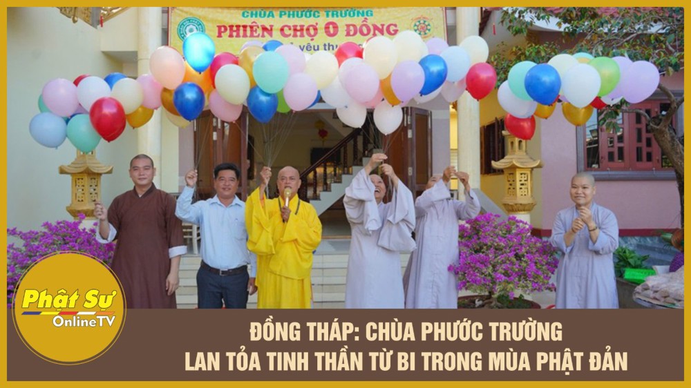 [Video] Đồng Tháp: Chùa Phước Trường lan tỏa tinh thần từ bi trong mùa Phật đản