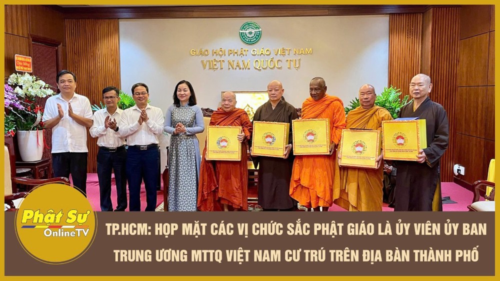 [Video] TP.HCM: Họp mặt các vị chức sắc Phật giáo là Ủy viên Ủy ban Trung ương MTTQ Việt Nam cư trú trên địa bàn thành phố