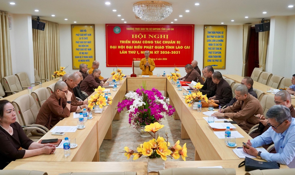 Lào Cai: Hội nghị triển khai công tác chuẩn bị Đại hội Đại biểu Phật giáo tỉnh lần thứ I, nhiệm kỳ 2026 – 2031