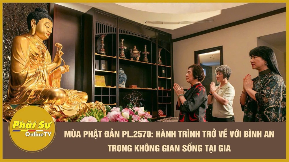 [Video] Mùa Phật đản: Hành trình về với sự bình an nơi không gian thờ tự tại gia