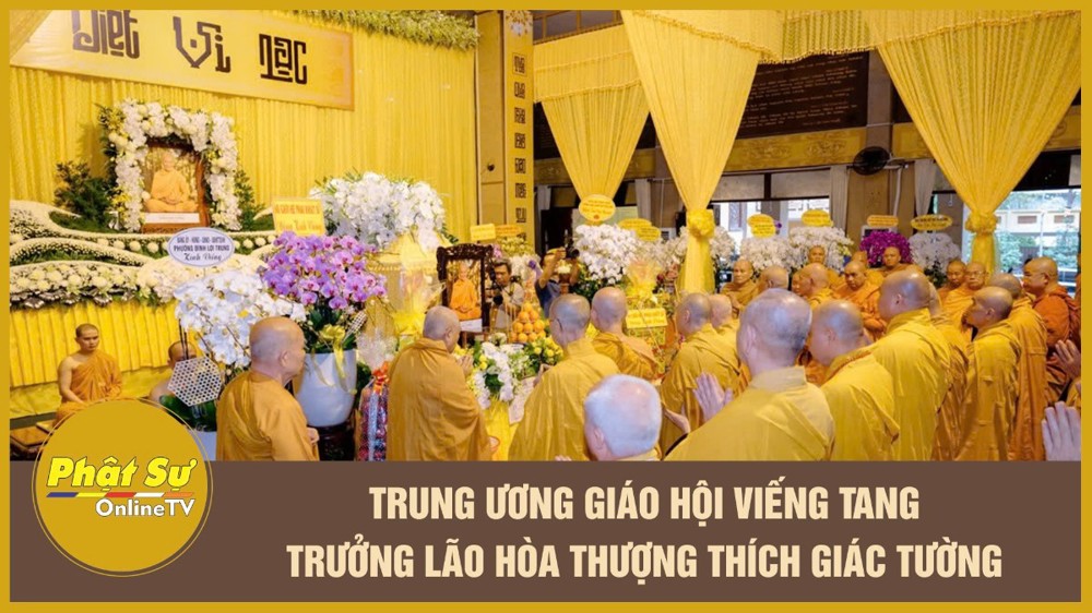 [Video] Trung ương Giáo hội viếng tang Trưởng lão Hòa thượng Thích Giác Tường
