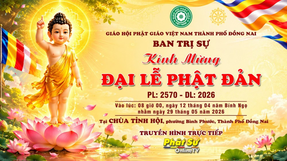 Trực tiếp: Ban Trị sự GHPGVN TP. Đồng Nai trang nghiêm tổ chức Đại lễ Phật đản PL. 2570 - DL.2026, tại chùa Tỉnh Hội, P. Bình Phước
