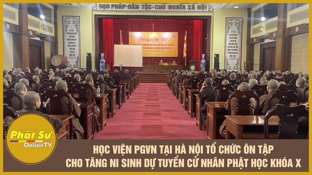 [Video] Học viện PGVN tại Hà Nội tổ chức ôn tập cho Tăng Ni sinh dự tuyển Cử nhân Phật học khóa X