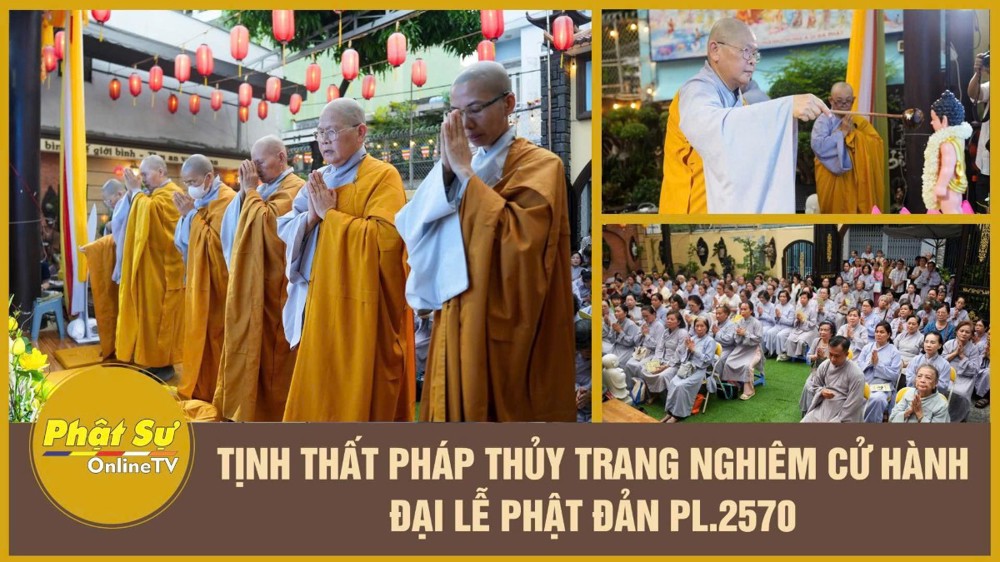[Video] TP.HCM: Tịnh thất Pháp Thủy trang nghiêm cử hành Đại lễ Phật đản PL.2570