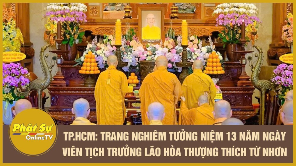 [Video] TP.HCM: Trang nghiêm tưởng niệm 13 năm ngày viên tịch Trưởng lão Hòa thượng Thích Từ Nhơn