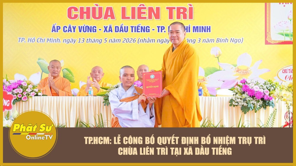 [Video] TP.HCM: Lễ công bố Quyết định bổ nhiệm trụ trì chùa Liên Trì tại xã Dầu Tiếng