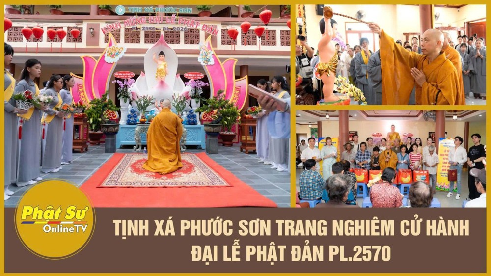 [Video] TP.HCM: Tịnh xá Phước Sơn trang nghiêm cử hành Đại lễ Phật đản PL.2570