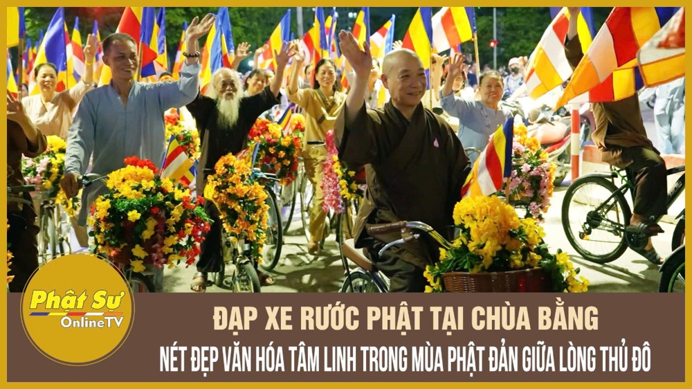 [Video] Đạp xe rước Phật tại chùa Bằng - Nét đẹp văn hóa tâm linh trong mùa Phật đản giữa lòng Thủ đô