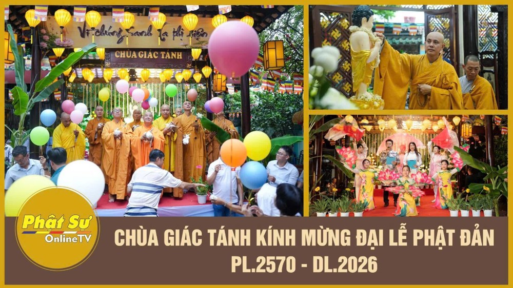 [Video] TP.HCM: Chùa Giác Tánh kính mừng Đại lễ Phật đản PL.2570 - DL.2026
