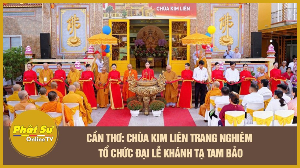 [Video] Cần Thơ: Chùa Kim Liên trang nghiêm tổ chức Đại lễ Khánh tạ Tam bảo