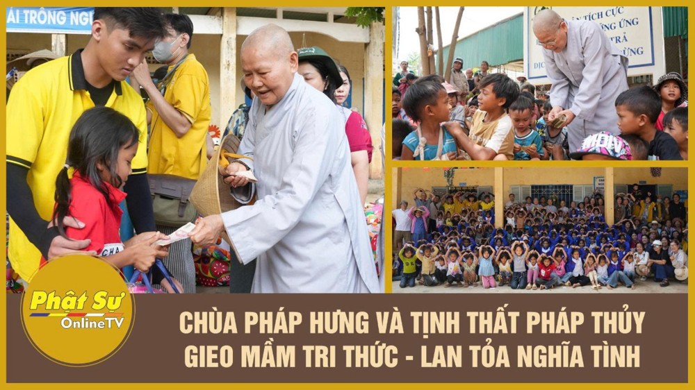 [Video] Chùa Pháp Hưng và Tịnh thất Pháp Thủy gieo mầm tri thức lan tỏa nghĩa tình